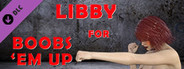Libby for Boobs 'em up