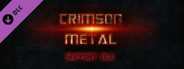 CRIMSON METAL - Support DLC