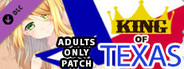 King of Texas Adults Only 18+ Patch