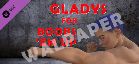 Gladys for Boobs 'em up - Wallpaper