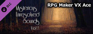 RPG Maker VX Ace - Mysterious Unresolved Sounds Vol.1
