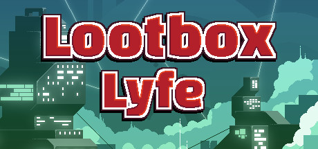 Lootbox Lyfe cover art