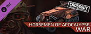 Crossout - Horsemen of Apocalypse: War