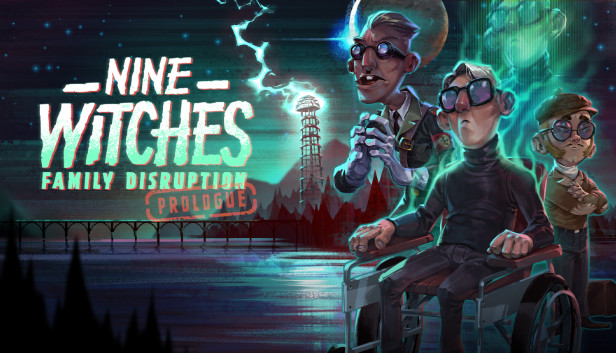 Nine Witches: Family Disruption - Prologue