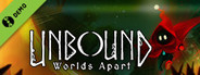 Unbound: Worlds Apart Demo