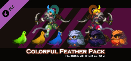 Heroine Anthem Zero 2 - Colorful Feather Pack -
