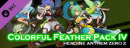 Heroine Anthem Zero 2：Colorful Feather Pack IV