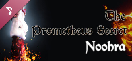 The Prometheus Secret Noohra Theme Song cover art