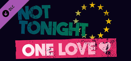 Not Tonight - One Love DLC cover art