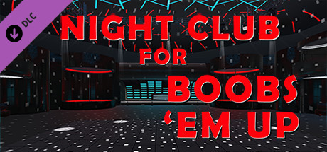 Night club for Boobs 'em up cover art