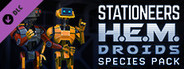 Stationeers: H.E.M Droid Species Pack