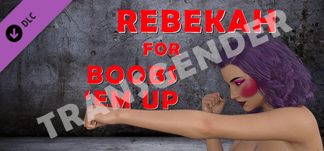 Transgender Rebekah for Boobs em up cover art