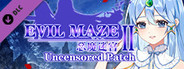 EVIL MAZE 2 Sexy & Uncensored Patch