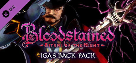 Bloodstained: Ritual of the Night – “Iga’s Back Pack” DLC