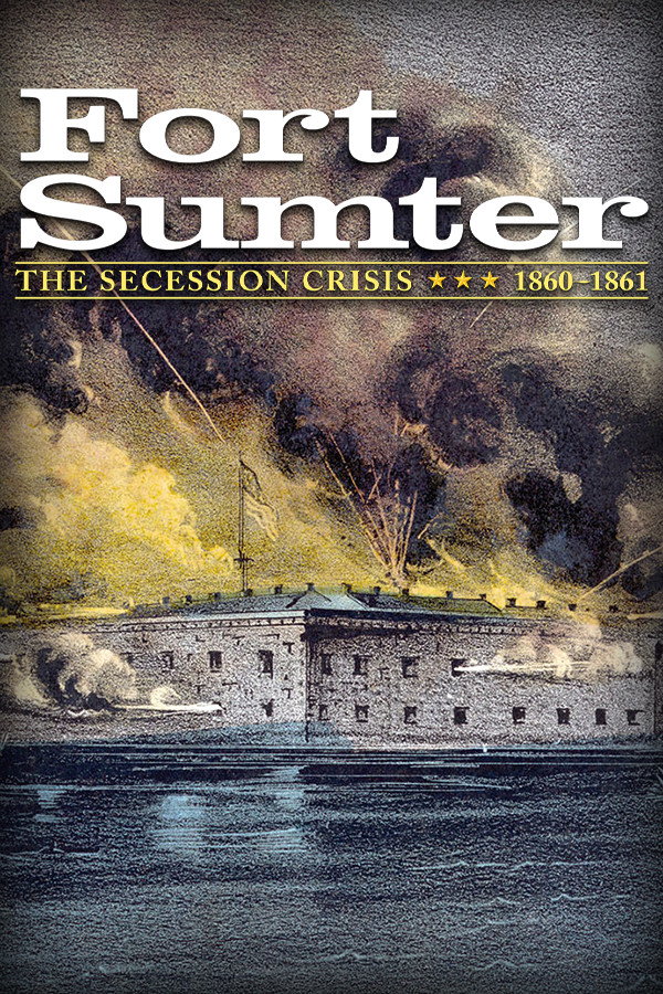 Fort Sumter: The Secession Crisis for steam Fort Sumter: The Secession Crisis for steam