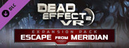 Dead Effect 2 VR - Escape from Meridian