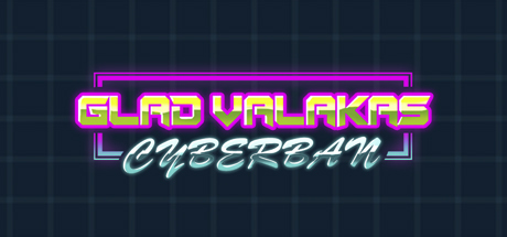 Glad Valakas: Cyberban cover art