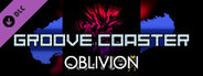 Groove Coaster - OBLIVION