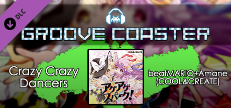 Groove Coaster - Crazy Crazy Dancers