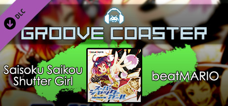 Groove Coaster - Saisoku Saikou Shutter Girl