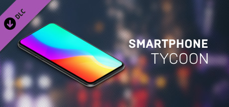 Smartphone Tycoon - Sandbox DLC