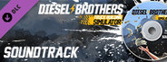 Diesel Brothers: Truck Building Simulator - Soundtrack