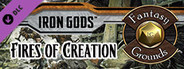 Fantasy Grounds - Pathfinder RPG - Iron Gods AP 1: Fires of Creation (PFRPG)