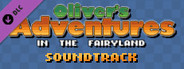 Oliver's Adventures in the Fairyland - SOUNDTRACK!
