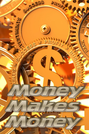 Money Makes Money