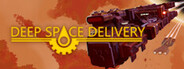 Deep Space Delivery System Requirements