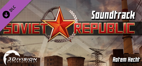 Workers & Resources: Soviet Republic - Soundtrack