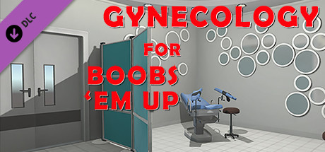 Gynecology for Boobs 'em up cover art