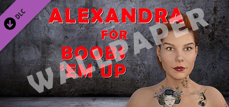 Alexandra for Boobs 'em up - Wallpaper cover art