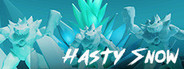 Hasty Snow