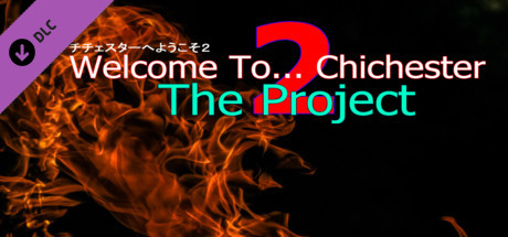 Welcome To... Chichester 2 : The Project