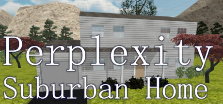 Perplexity: Suburban Home cover art