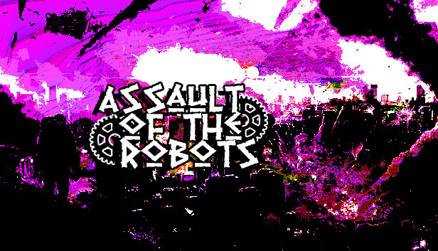 Assault of the Robots