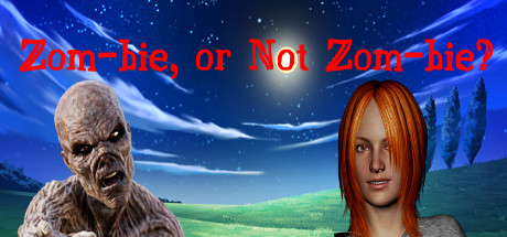 Zom-bie, or Not Zom-bie