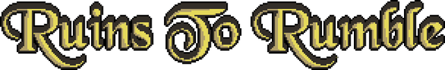 Ruins to Rumble Logo