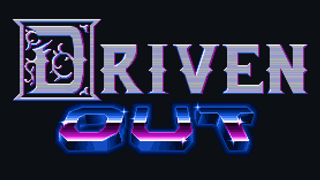 Driven Out - Steam Backlog