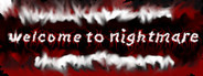 Welcome to nightmare