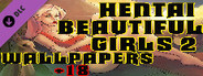 Hentai beautiful girls 2 - Wallpapers +18