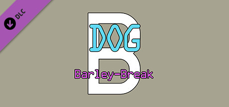 Dog Barley-Break🐶 B cover art