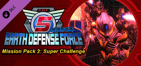 EARTH DEFENSE FORCE 5 - Mission Pack 2: Super Challenge cover art