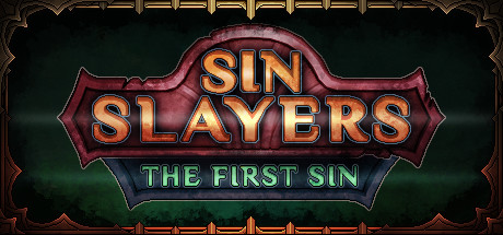 Sin Slayers: The First Sin