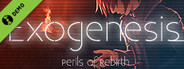 Exogenesis ~Perils of Rebirth~ Demo