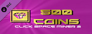 Click Space Miner 2 - 500 Coins