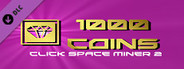 Click Space Miner 2 - 1000 Coins