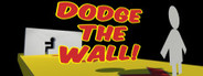 Dodge the Wall!