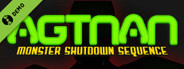 Agtnan: Monster Shutdown Sequence Demo